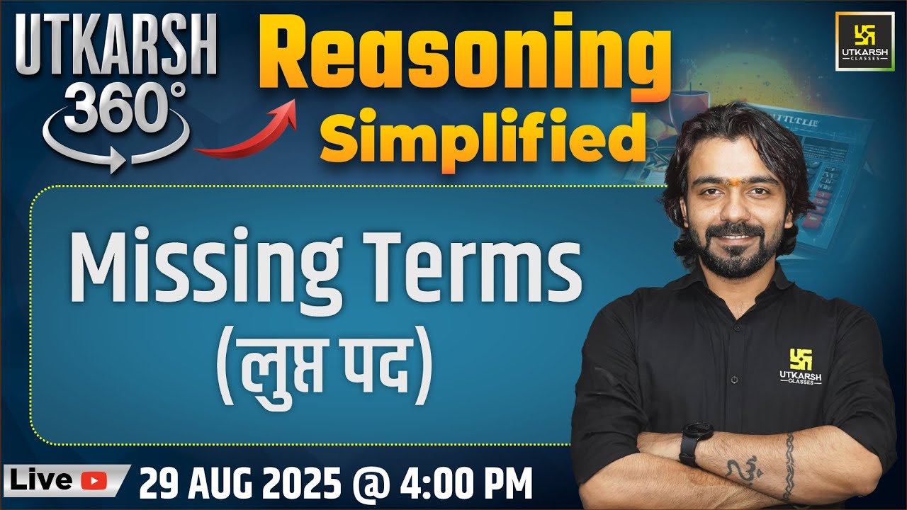 Missing Terms (लुप्त पद) | Reasoning Simplified | Utkarsh 360 Series #4 | Akshay Sir