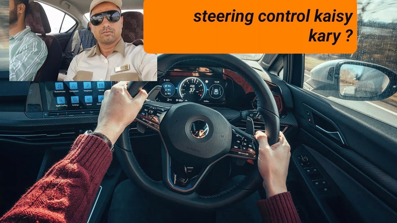 steering control kaisy kary ? aghar ye baat Sikhh lo zindagi my control ka mslaa nahi ayee gha