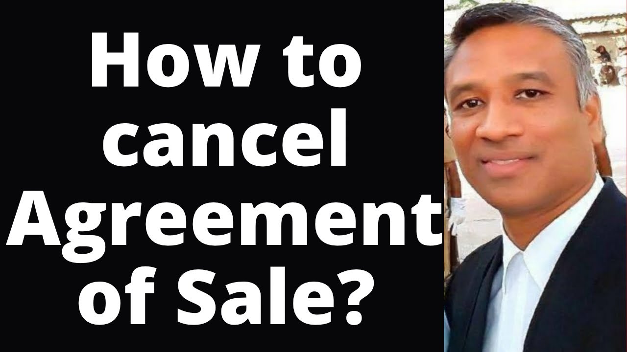 #487 - How to Cancel Agreement of Sale?
