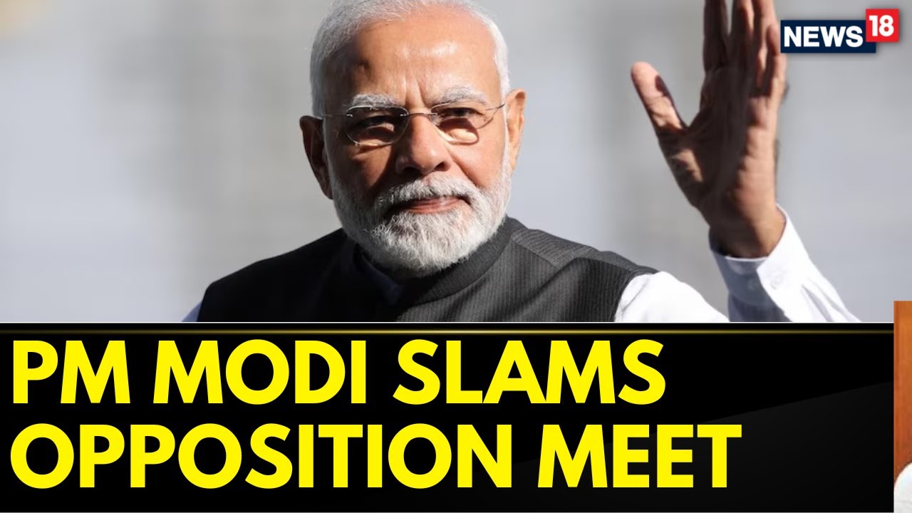 PM Modi Launches Attack On Opposition Unity Meet, Says 'Only Agenda To Make Money' | News18