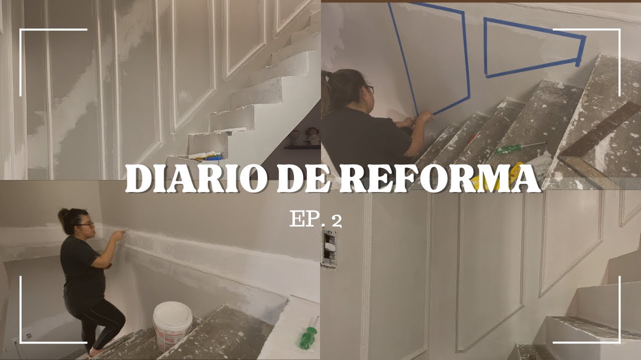 DIÁRIO DE REFORMA | fiz boiserie na escada | voltamos na Leroy Merlin | não foi tão fácil | Ep. 2