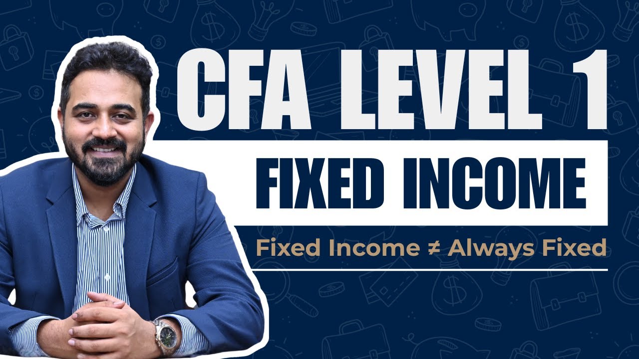 CFA Level - I Fixed Income | First Lecture