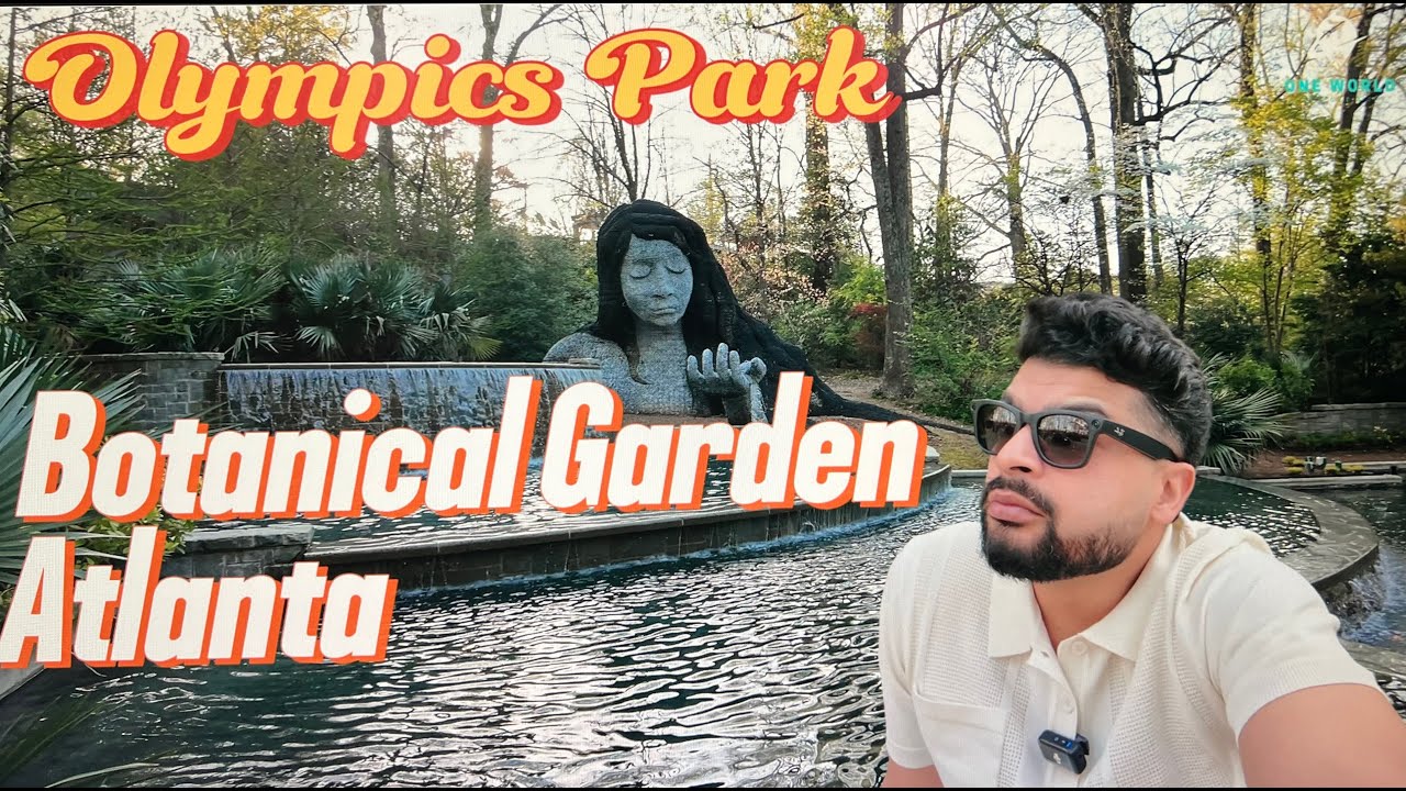 🌸 Atlanta Travel Vlog | Centennial Olympic Park & Botanical Garden| Hindi/Urdu Vlog 🌿One World Vlogs