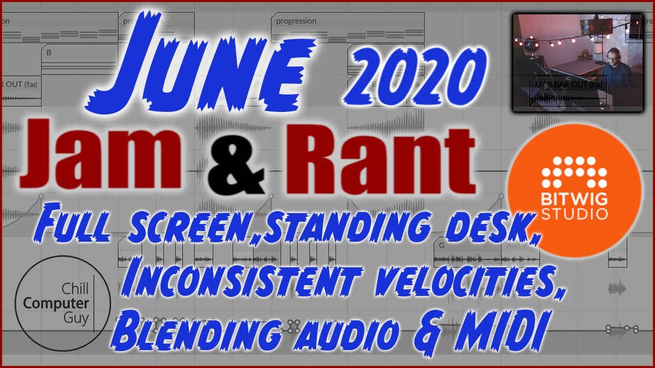 Bitwig Jam & Rant June 2020