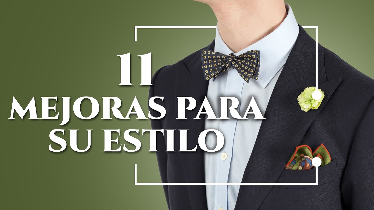 11 Mejoras Para Su Apariencia (¡Trucos de Estilo Para Verse Mejor!)