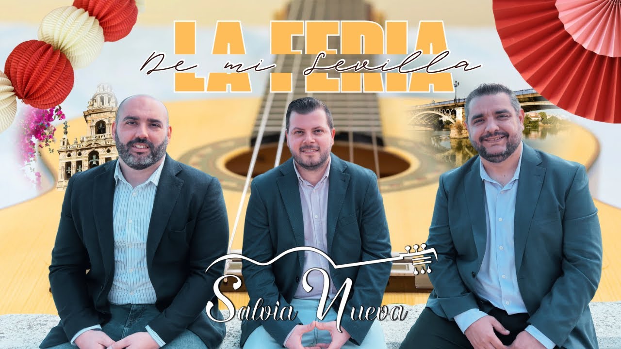 Salvia Nueva - La Feria de mi Sevilla [Video Oficial]
