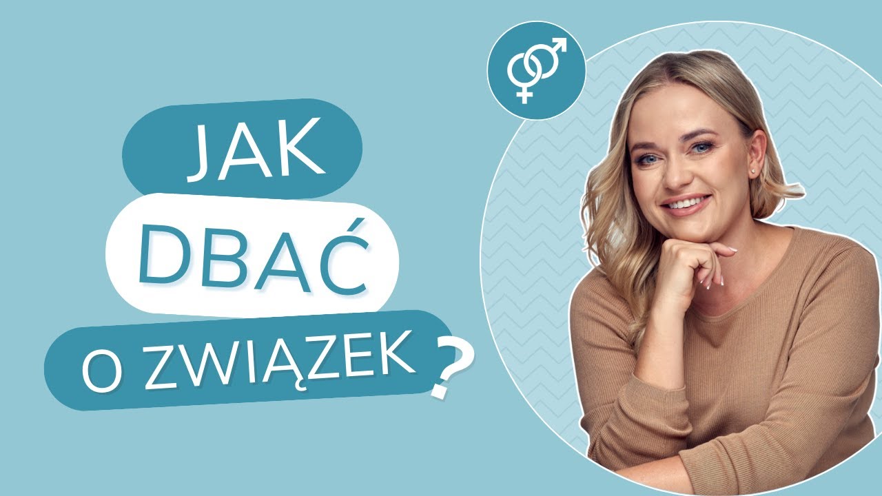 Jak dbać o związek?