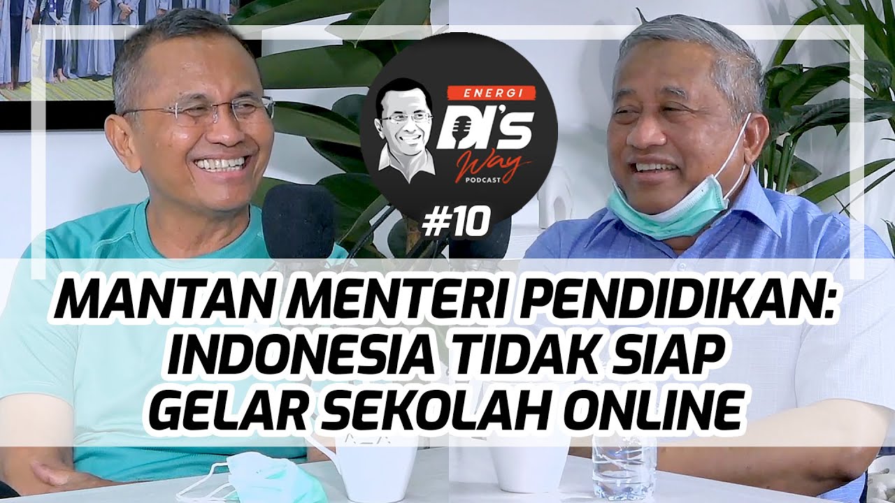 Agar Anak Miskin Bisa Sekolah Online, Pak Nuh: Perlu Ada yang Diinjak! - Energi DI's Way Podcast #10