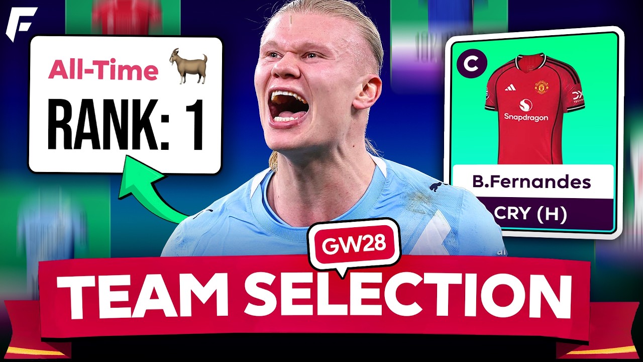 FPL GW28 TEAM SELECTION ✅ #1 ALL-TIME TEAM! 🏆