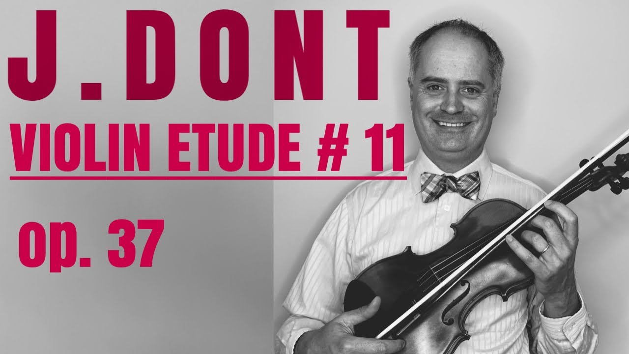 Jakob Dont Etudes and Caprices for Violin Solo Op. 37 - Etude no. 11 by @Violinexplorer