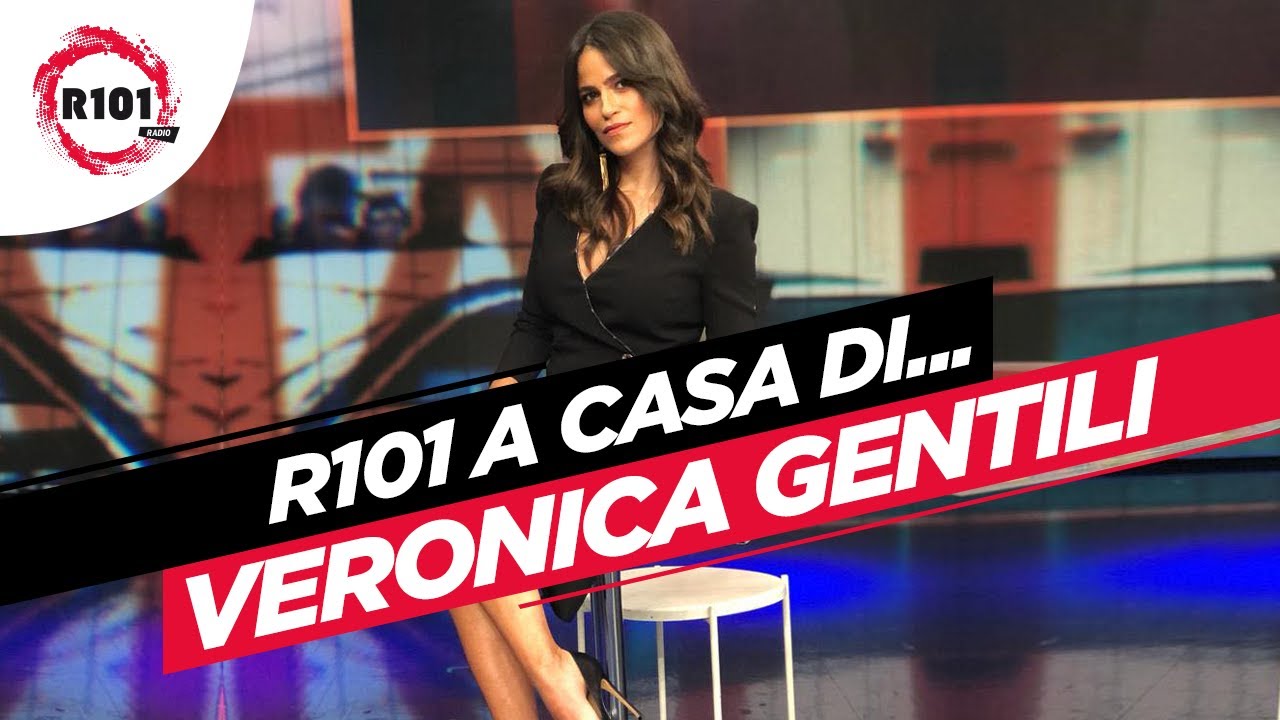 R101 a casa di Veronica Gentili