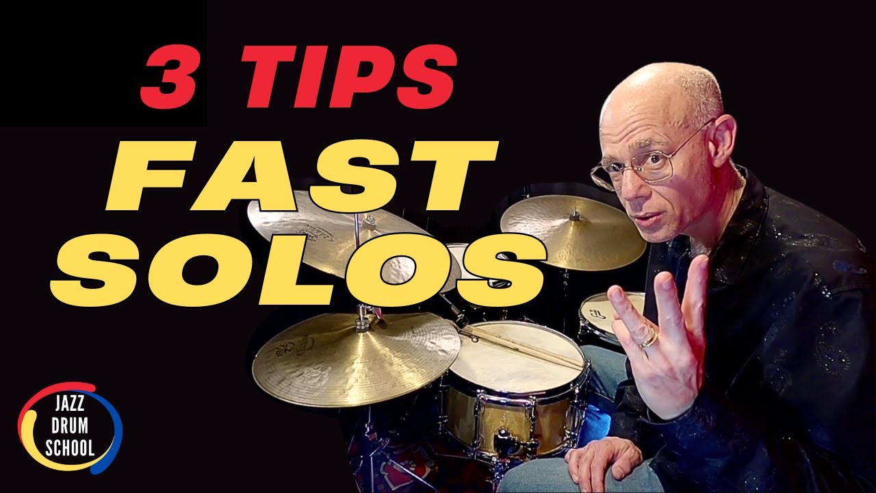 3 Tips to Nail Fast Jazz Drum Solos