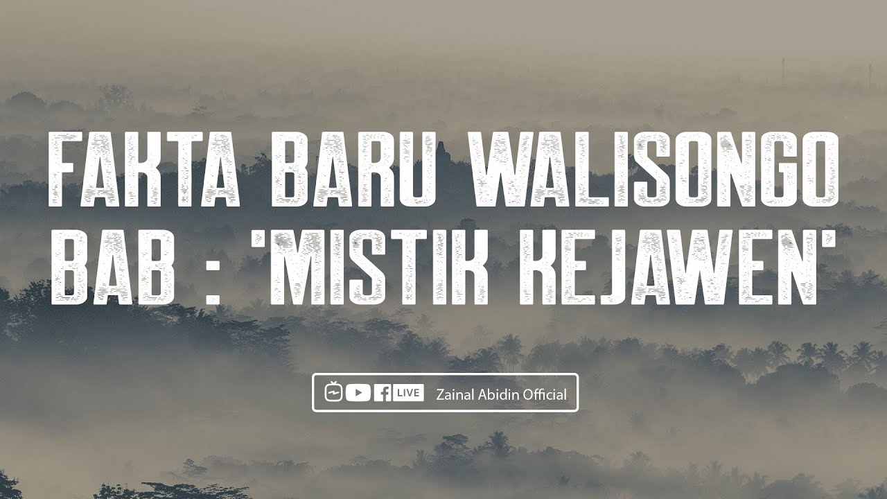 FAKTA BARU WALISONGO MISTIK KEJAWEN | Ustadz Zainal Abidin LC,M.M. حفظه الله