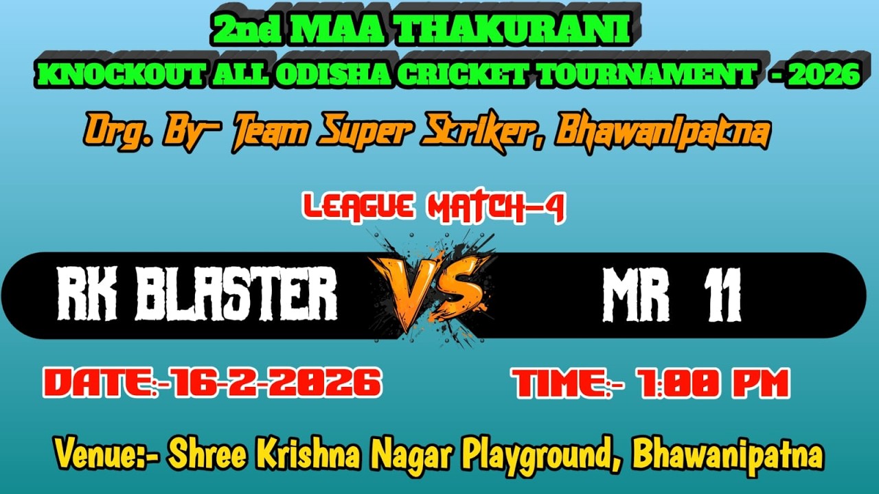 🛑RK BLASTER vs MR 11🏏L.MATCH-4🏏SEASON-2🏏MAA THAKURANI ALL ODISHA CRICKET TOURNAMENT-2026
