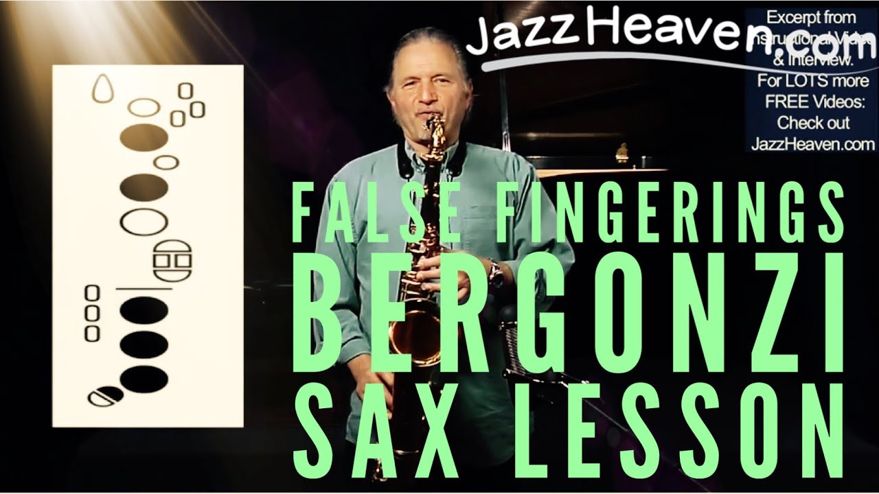 False Fingerings JERRY BERGONZI Sax Lesson! JazzHeaven.com Excerpt