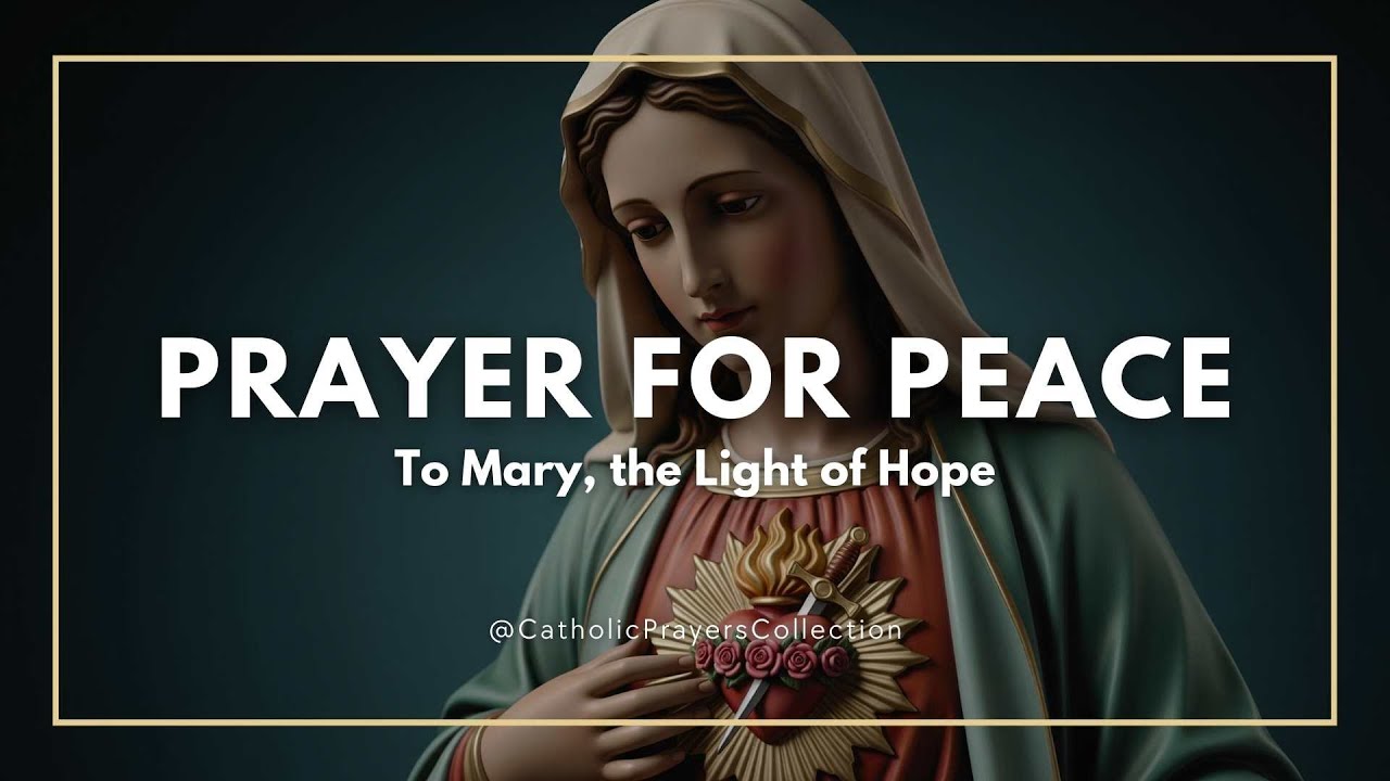 Prayer for Peace to Mary the Light of Hope