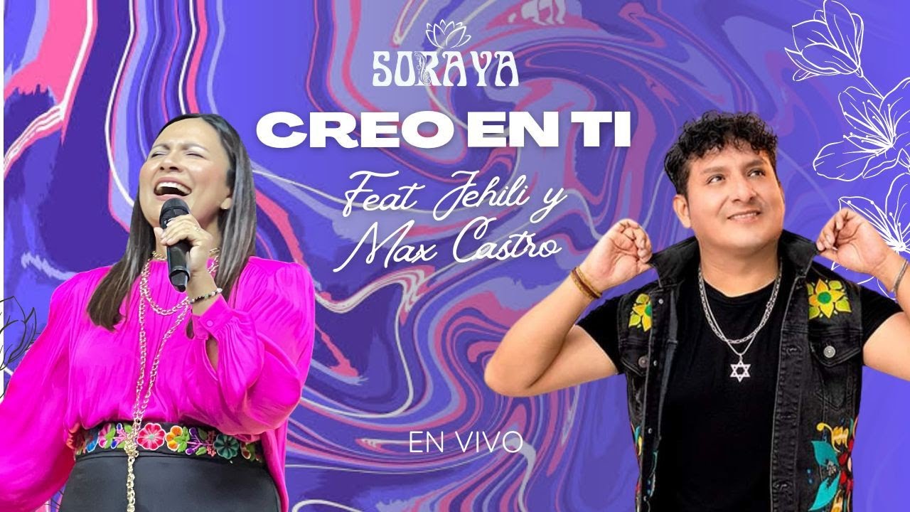 Soraya Kuyay - Creo en Ti (Versión Saya) feat Max Castro
