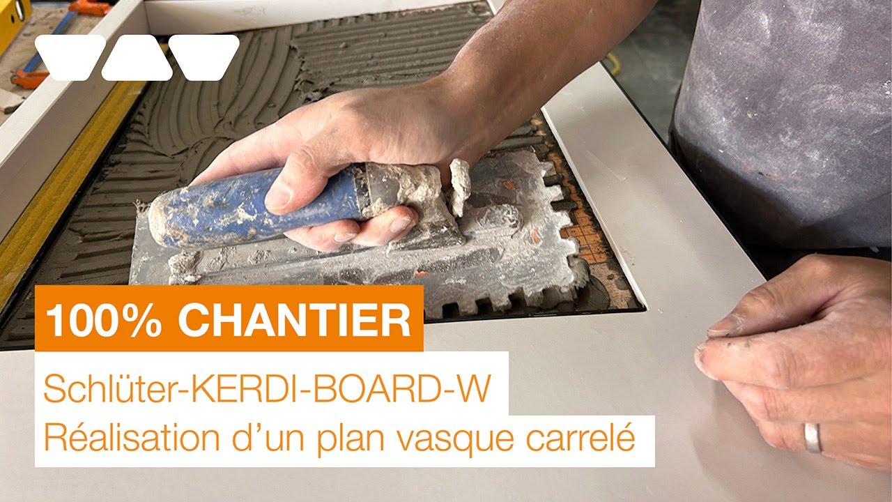 Réaliser un plan vasque carrelé avec Schlüter-KERDI-BOARD-W