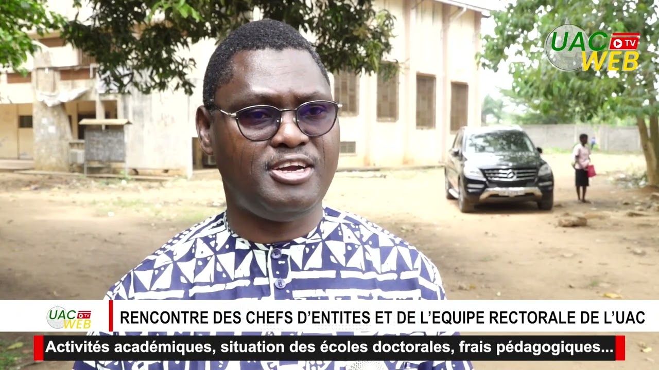 RENCONTRE DES CHEFS D’ENTITES ET DE L’EQUIPE RECTORALE DE L’UAC