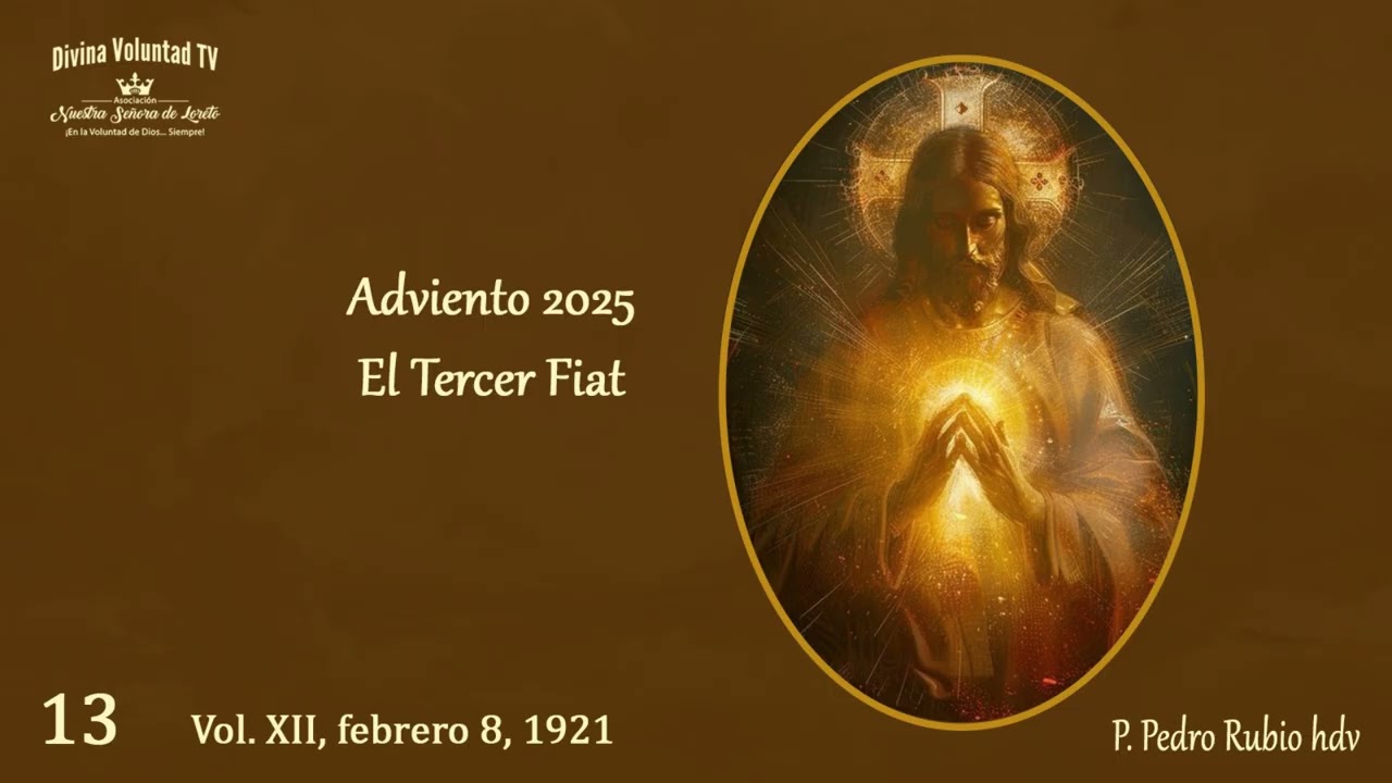 13 Reflexión Diaria. Adviento 2025. Vol XII Febrero 8 1921.