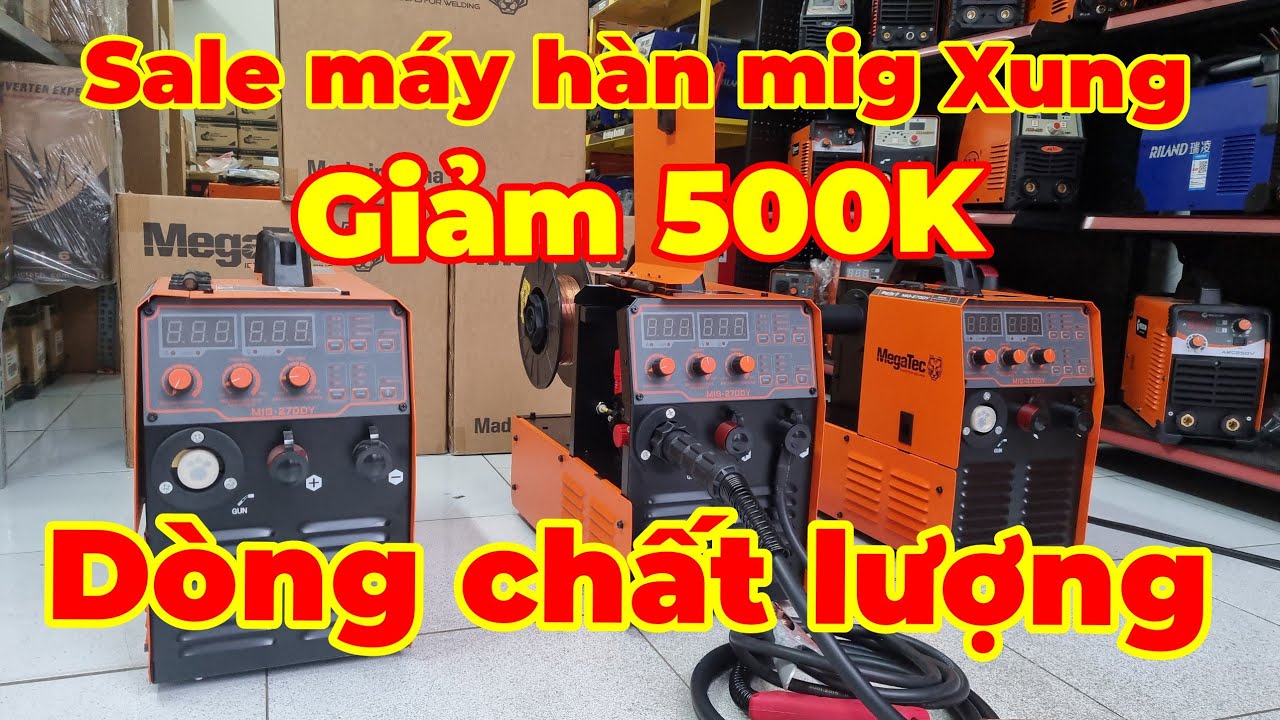 Sale giảm 500K máy hàn mig xung MIG-270DY MEGATEC dòng chất lượng hàn sắt, nhôm, inox
