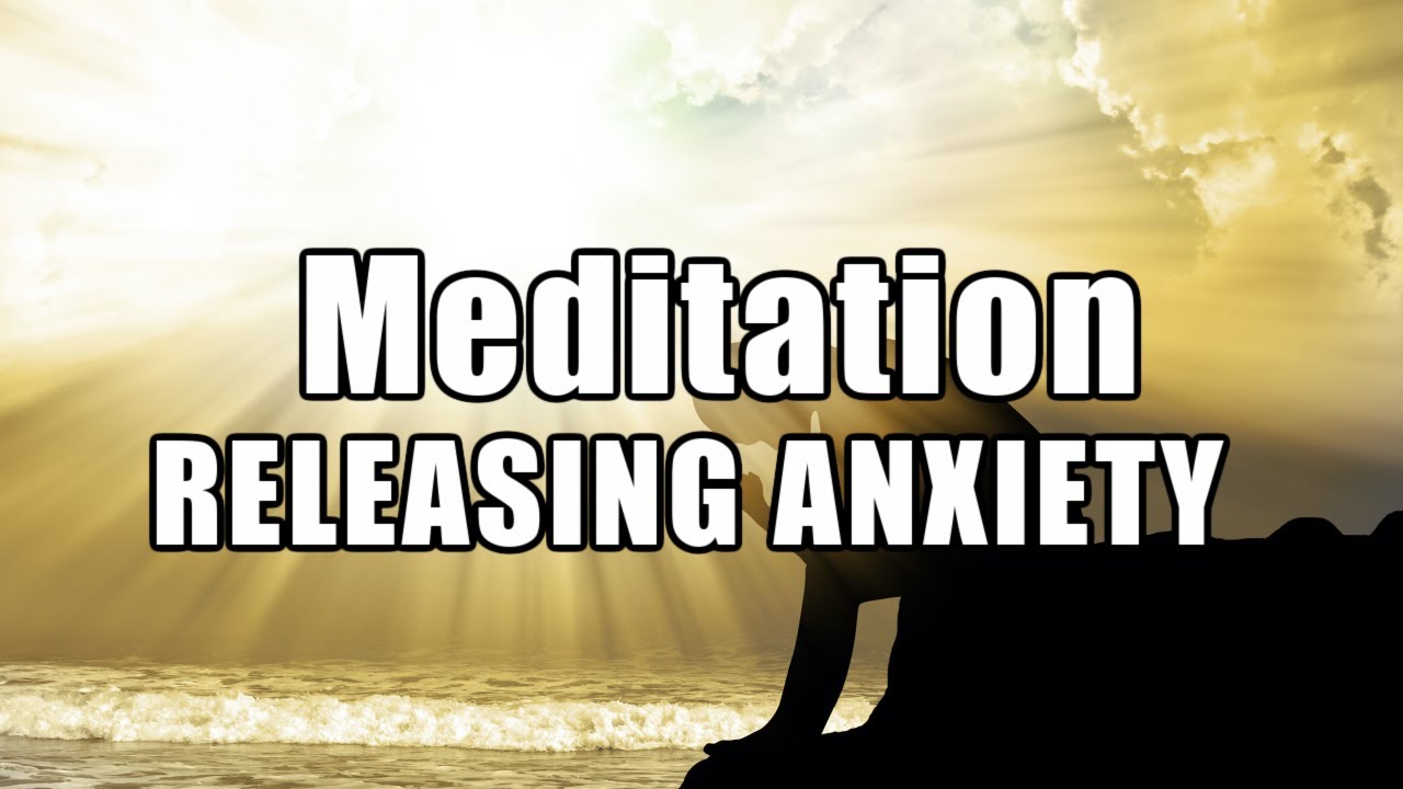 Meditation | RELEASING ANXIETY
