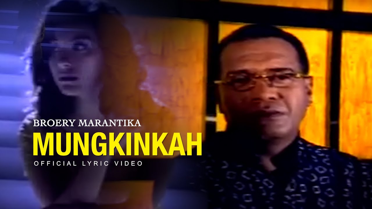 Broery Marantika - Mungkinkah (Official Lyric Video)