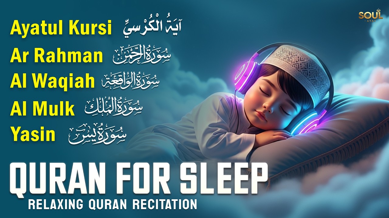 Soft Quran Tilawat to Ease Anxiety and Help You Sleep, Ayatul Kursi Yasin Rahman Waqiah Mulk
