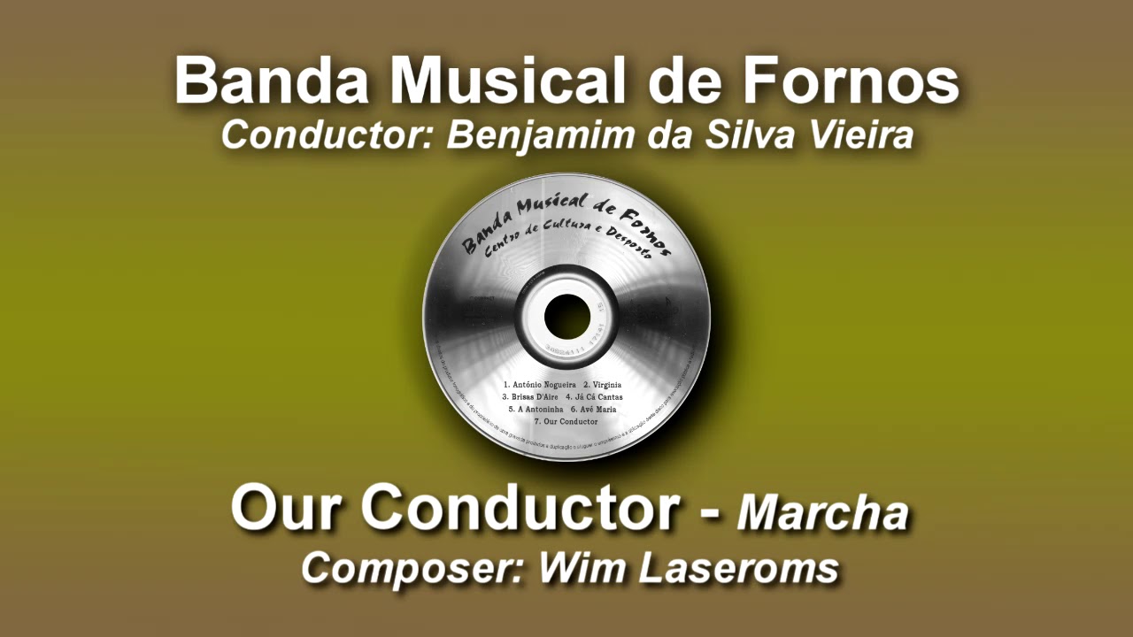 Our Conductor - Wim Laseroms ♫ Marcha