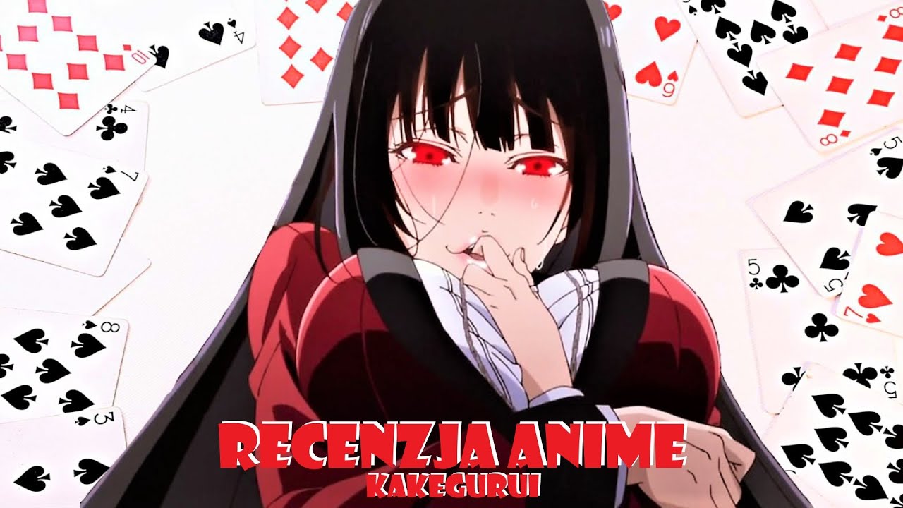 SZAŁ HAZARDU! &spades;♡♢&clubs;♤&hearts;&diams;♧ Recenzja Anime 