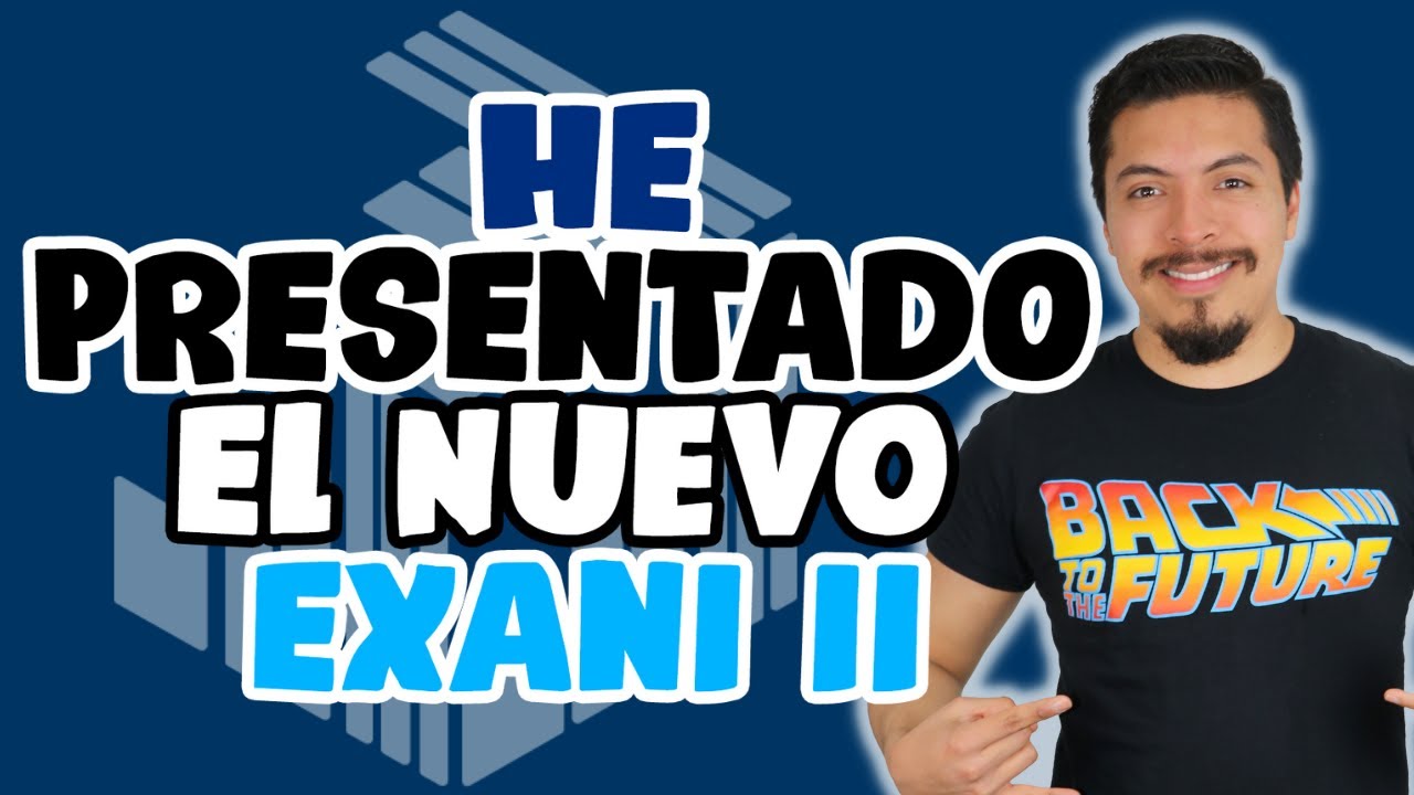EXANI II 2022 | He presentado el NUEVO EXANI II y esto fue lo que aprend&iacute; | Nuevo EXANI II 2022
