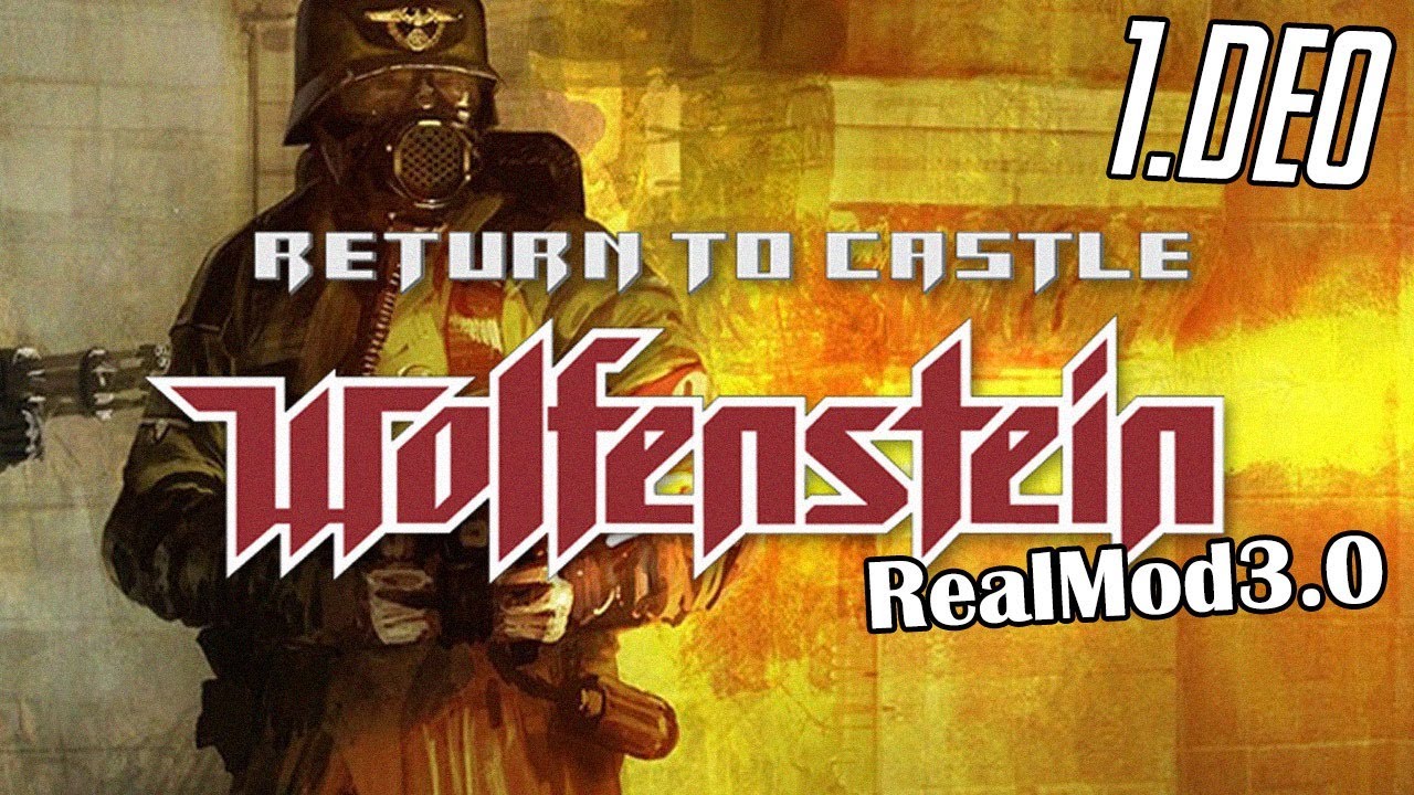 🔴 RETURN TO CASTLE WOLFENSTEIN [RealMod3.0] (Death Incarnate) 1.deo /1440p-ultra