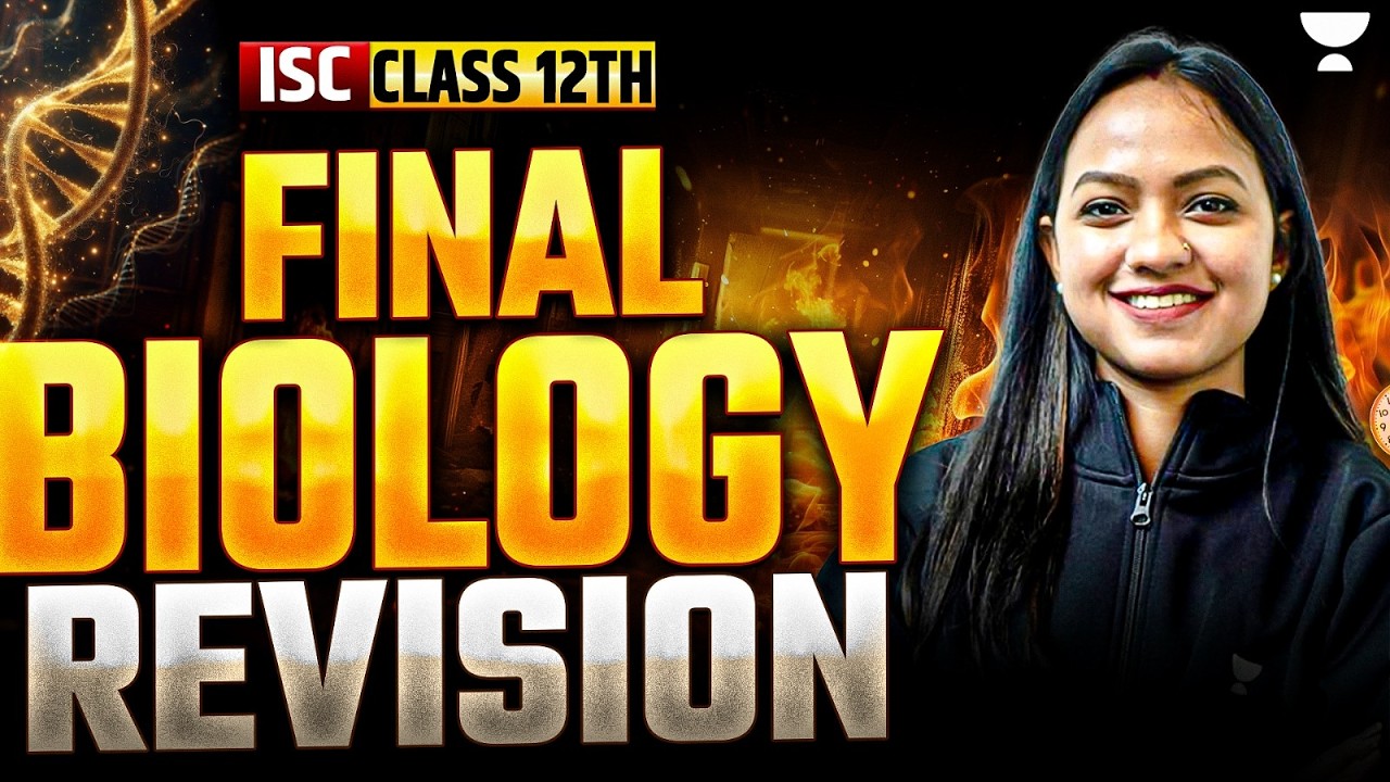 Complete Biology Last Minute Revision in One Shot for ISC Class 12 Board Exam 2026 | Pallavi Ma'am