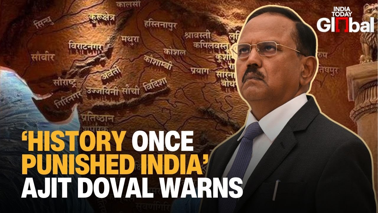 Ajit Doval’s Stark Warning: “History Taught India a Lesson, Forget It Again, and We Pay”