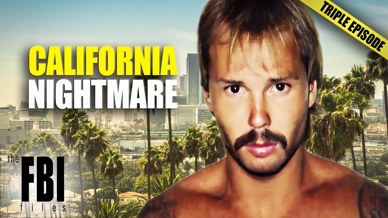 The FBI Uncovers California's Darkest Secrets | The FBI Files