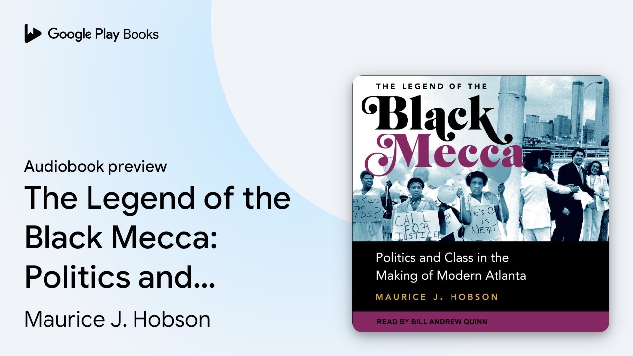 The Legend of the Black Mecca: Politics and&hellip; by Maurice J. Hobson &middot; Audiobook preview