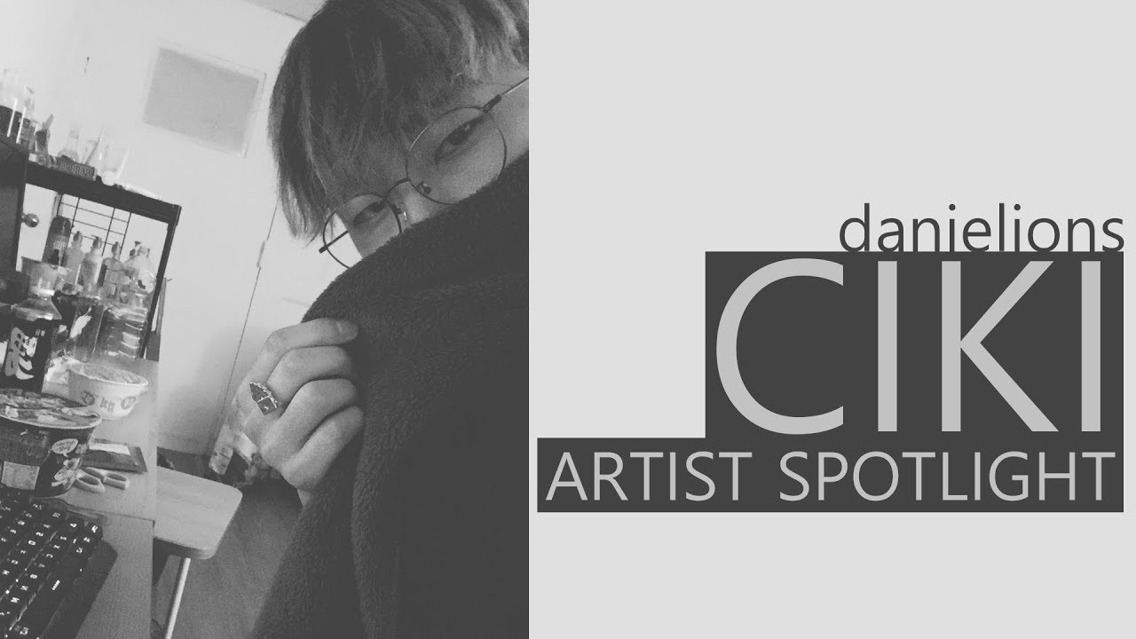 ♫ Artist Spotlight: CIKI (11 songs)
