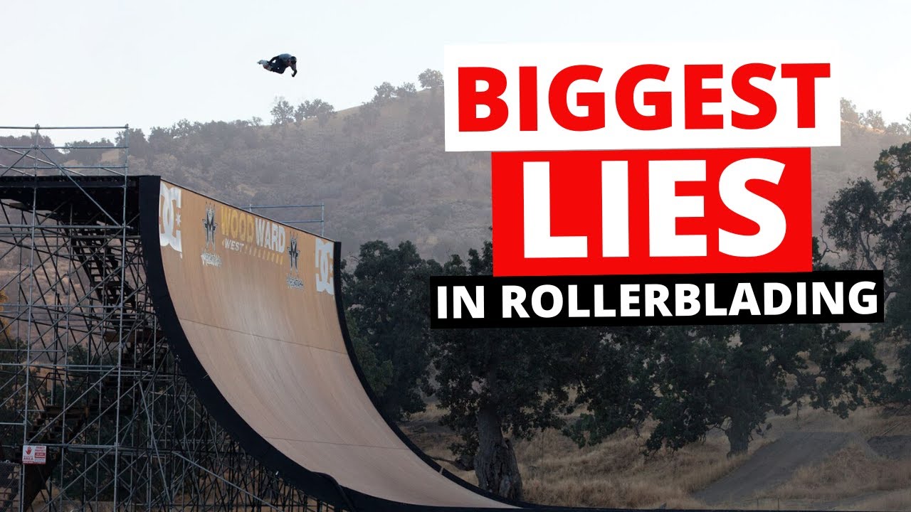 Biggest LIES in Rollerblading