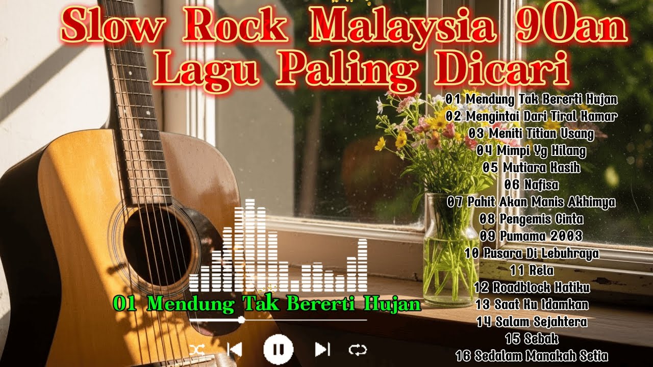 Slow Rock Malaysia 90an – Lagu Paling Dicari - Mendung Tak Bererti Hujan