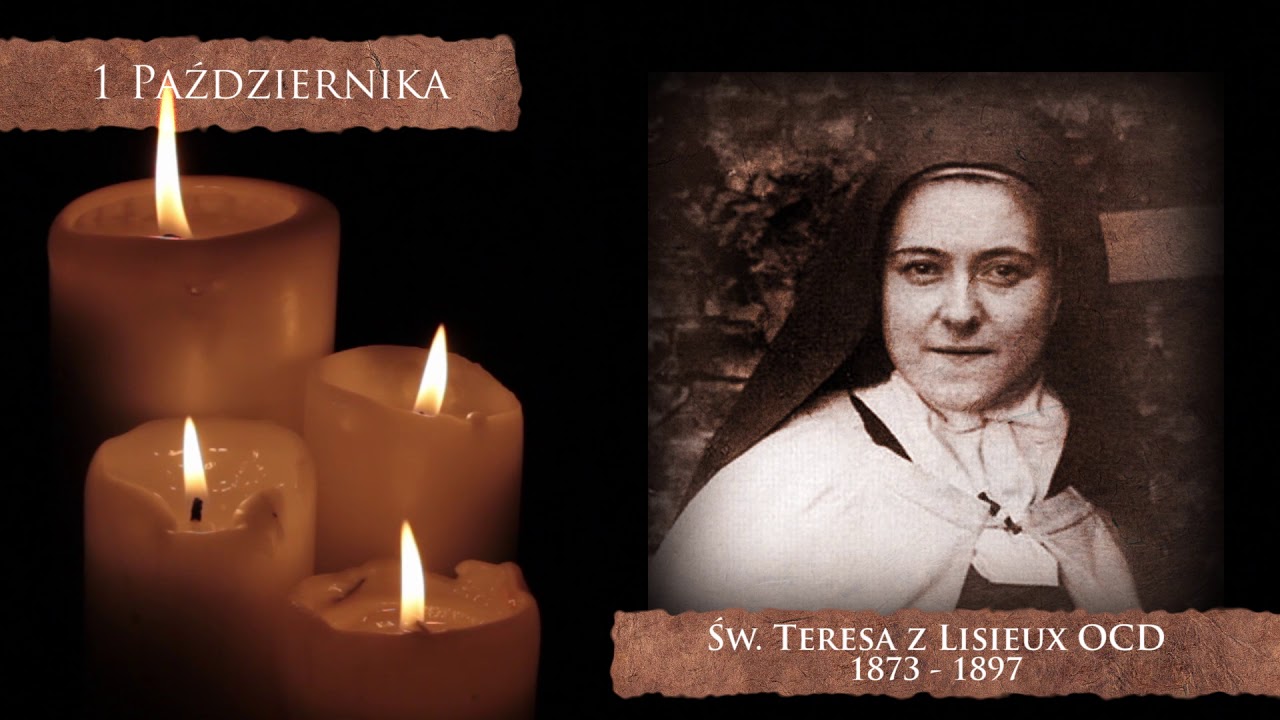 Skarby Kościoła 1 października | Św. Teresa od Dzieciątka Jezus