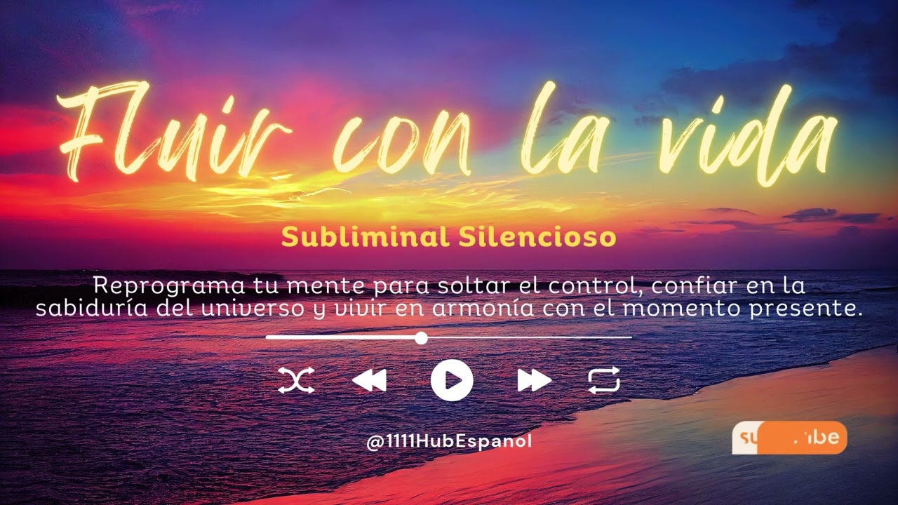 #subliminal silencioso: #fluirconlavida y soltar el #control | Reprograma tu mente para #confiar