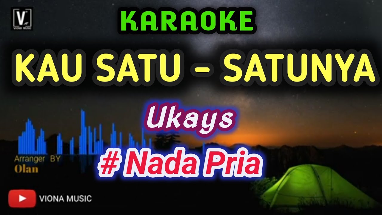 Kau satu satunya ukays karaoke nada rendah