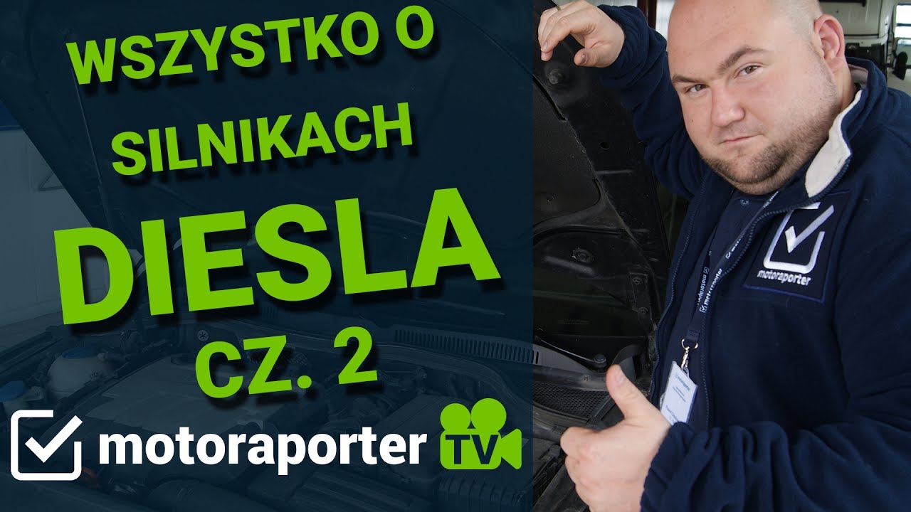 Rzeczoznawca samochodowy - sprawdzenie samochodu przed zakupem #5 - wszystko o dieslach cz. 2