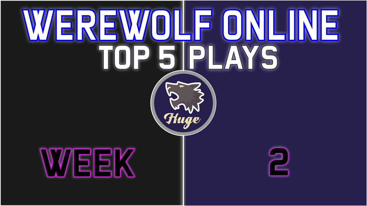 Werewolf Online: Top 5 Plays Week 2