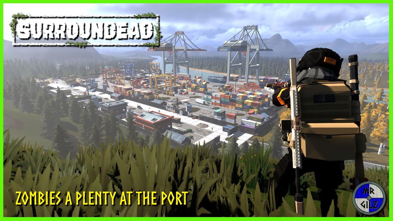 Danger! At Longdown Port In This Fantastic Zombie Survival Game | SurrounDead 15