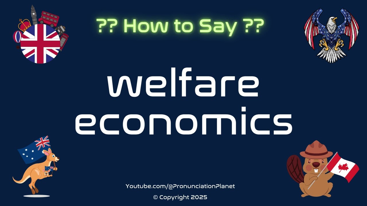 💰📊 How to Pronounce welfare economics? (CORRECTLY) | Pronunciation Planet
