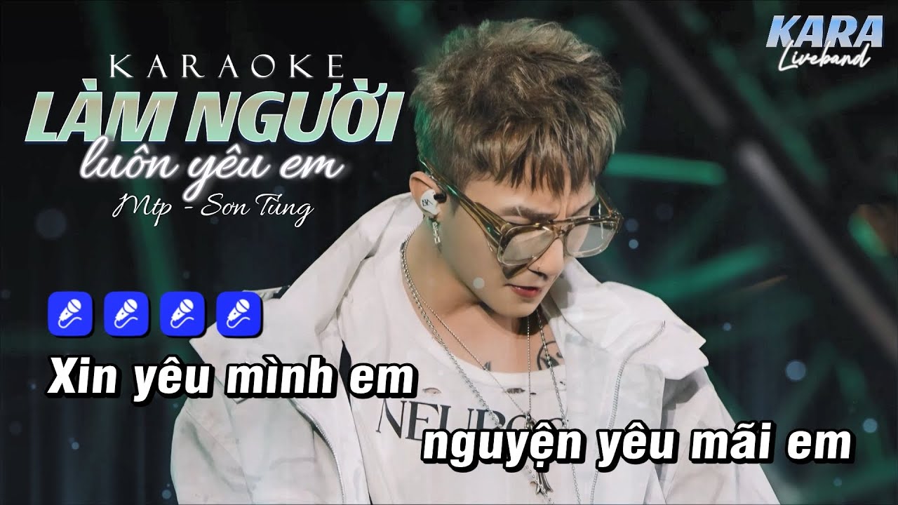 KARAOKE LÀM NGƯỜI LUÔN YÊU EM - SƠN TÙNG MTP (BEAT CHUẨN CÓ BÈ) LIVE MODERN MUSIC FESTIVAL