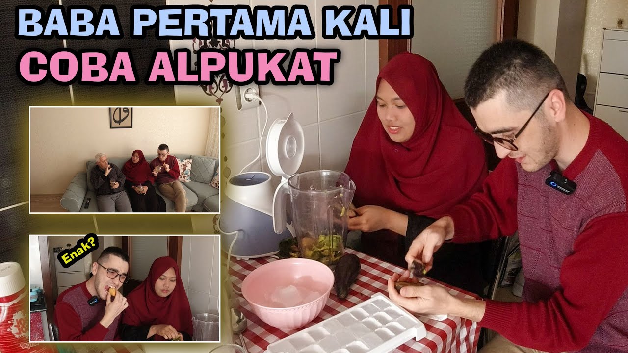 ALPUKAT DARI INDONESIA KITA BUAT JUS, BABA KETAGIHAN
