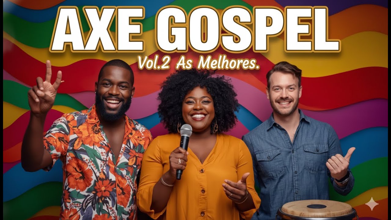 AXÉ GOSPEL 2025: As Melhores da Bahia! Louvor e Adoração Animada