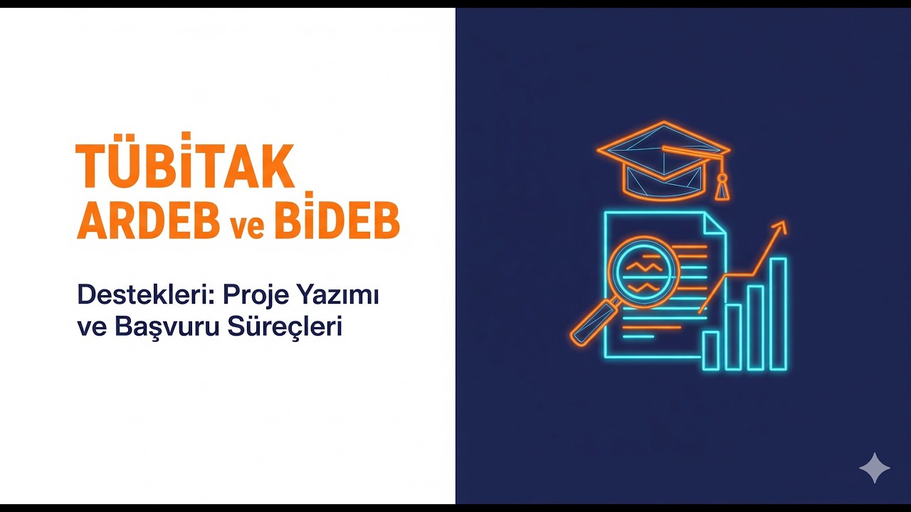 TÜBİTAK ARDEB-BİDEB DESTEKLERİ BİLGİLENDİRME EĞİTİMİ 2026